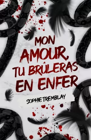 Sophie Tremblay – Mon amour, tu brûleras en enfer